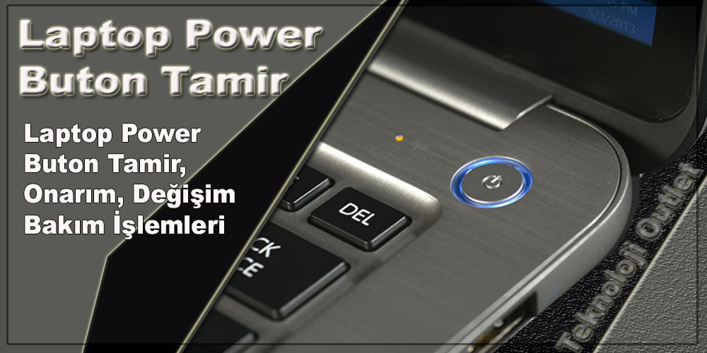 Bursa Laptop Power Buton Tamir